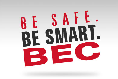 Be Safe. Be Smart. BEC